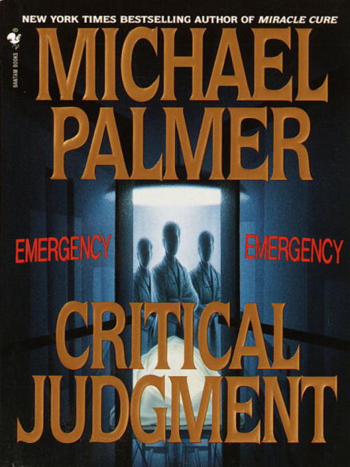 Title details for Critical Judgment by Michael Palmer - Available